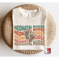 retro nicu nurse shirt, neonatal nurse shirt, baby nurse tee, nurse appreciation, gift for nurse, neonatal intensive car