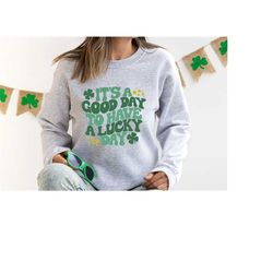 its a good day to have a lucky