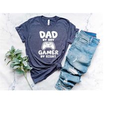 dad by day gamer by night shirt, funny