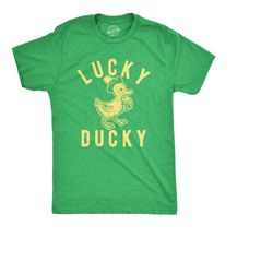 lucky ducky, offensive st. patricks day shirts, green