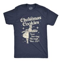 christmas cookies, serving until december 25th, christmas shirt,