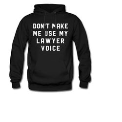 funny lawyer hoodie. funny lawyer sweater. lawyer sweatshirt.