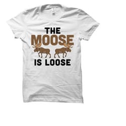moose shirt. moose gift. moose tshirt. moose lover.