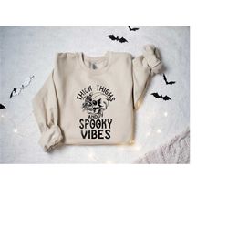 thick thighs and spooky vibes sweatshirt,funny halloween sweatshirt,funny