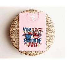 you look like 4th of july shirt,usa freedom