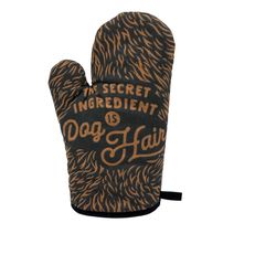 secret ingredient dog hair oven mitt, housewarming gift,