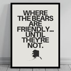 hilarious alaska meme print alaska canvas minimalist state slogan alaska silhouette svg modern travel keep calm sta