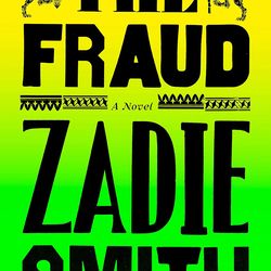 The Fraud: A Novel by Zadie Smith