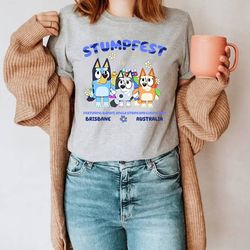 stumpfest shirt, mens bluey stumpfest shirt, bandit, luckys dad, uncle stripe, stumpfest theme, christmas gift, birthday