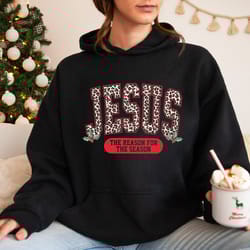 jesus is the reason for the season sweatshirt tshirt, christmas christian gift, christmas jesus quotes, religious christ