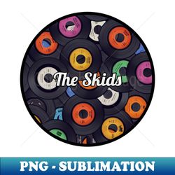 The Skids Vinyl Records Style - Instant Sublimation Digital Download