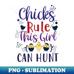 Chicks Rule This Girl Can Hunt Happy Easter gift Easter Bunny Gift Easter Gift For Woman Easter Gift For Kids Carrot gif