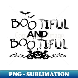 boo-tiful and boo-tiful - halloween - png transparent sublimation design - unleash your inner rebellion