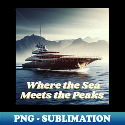 where the sea meets the peaks - aesthetic sublimation digital file - revolutionize your designs