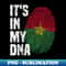 EH-25010_ITS IN MY DNA burkina faso flag burkinabe 4913.jpg