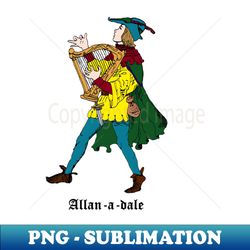 Allan-a-dale - High-Resolution PNG Sublimation File
