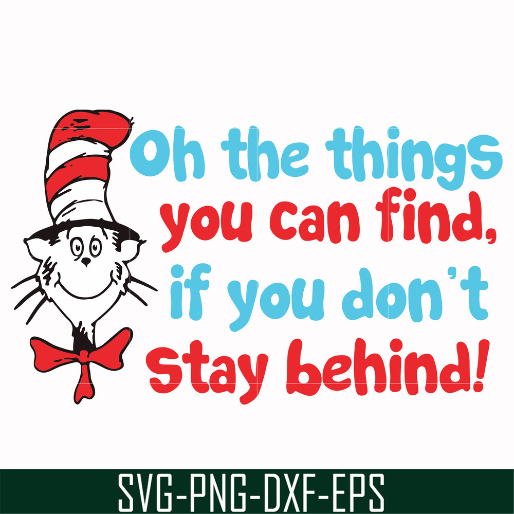 DR00073-Oh the things you can find if you don't stay behind svg, png, dxf, eps file DR00073.jpg