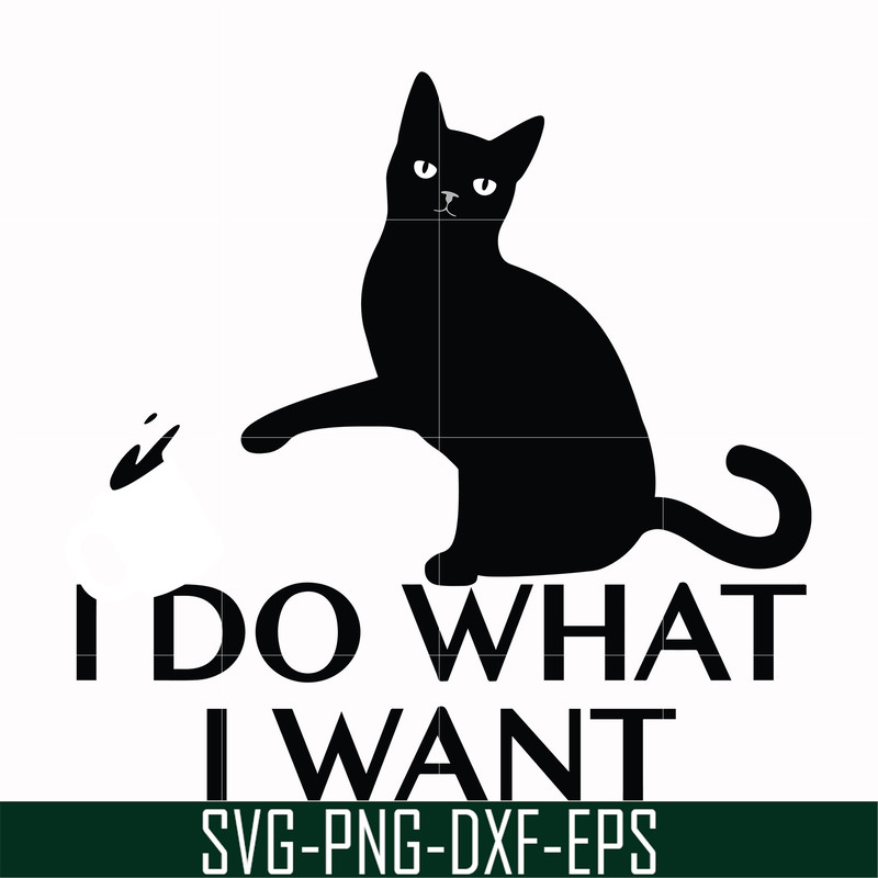 FN000140-I do what I want svg, png, dxf, eps file FN000140.jpg