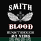 FN000172-Smith blood runs through my veins svg, png, dxf, eps file FN000172.jpg