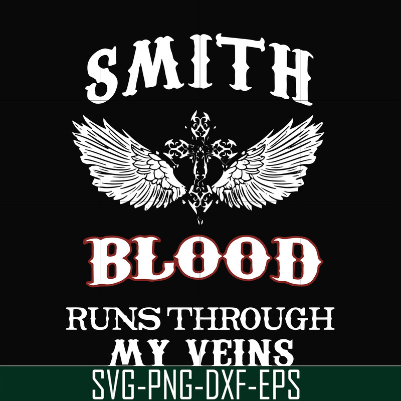 FN000172-Smith blood runs through my veins svg, png, dxf, eps file FN000172.jpg