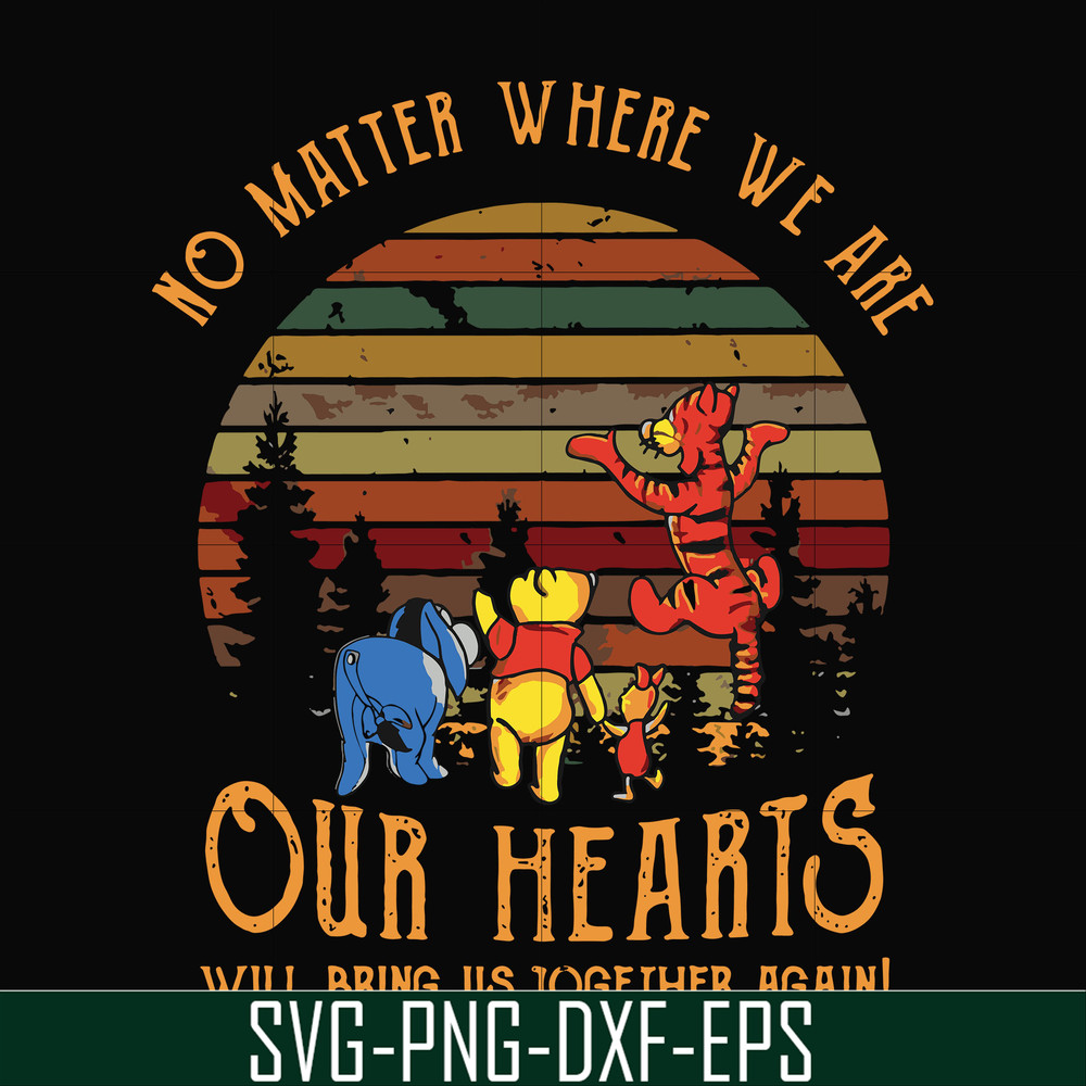 FN000196-No matter where we are our hearts will bring us together again svg, png, dxf, eps file FN000196.jpg