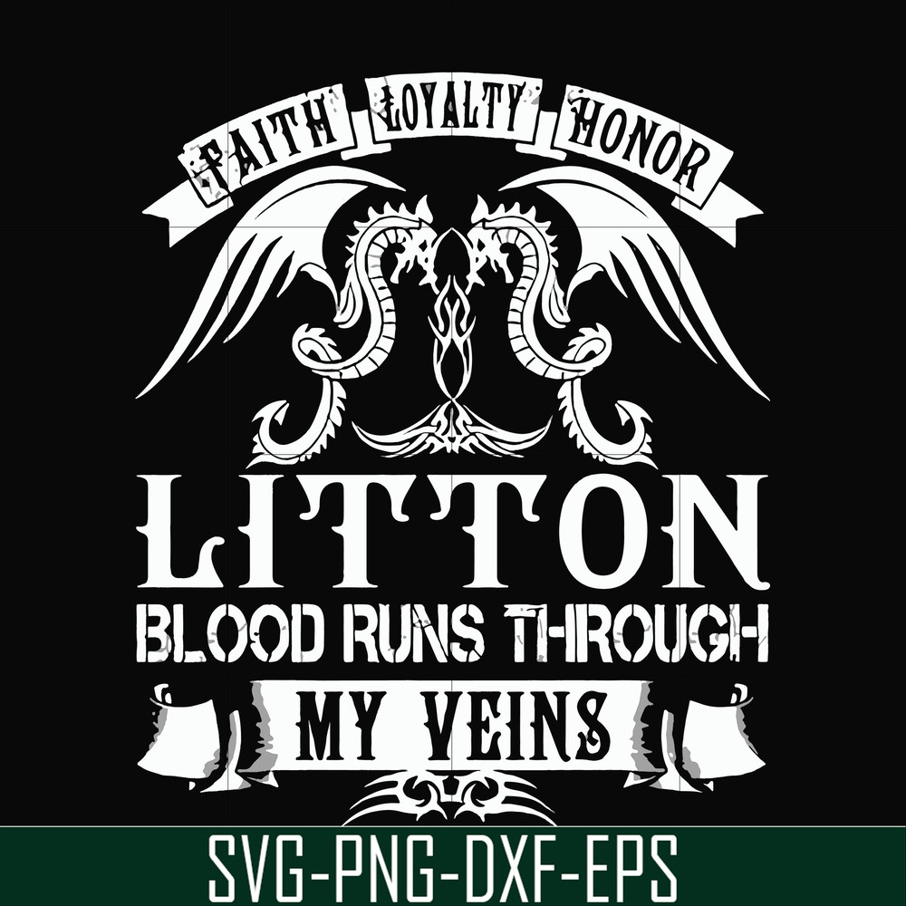 FN000242-Litton blood runs through my veins svg, png, dxf, eps file FN000242.jpg