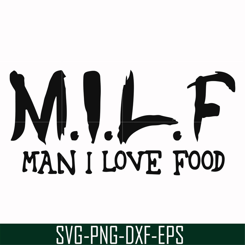 FN000511-M.I.L.F man I love food svg, png, dxf, eps file FN000511.jpg