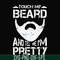 FN000514-Touch my beard and tell me I'm pretty svg, png, dxf, eps file FN000514.jpg