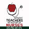 FN000529-Without teachers we wouldn't be nurses svg, png, dxf, eps file FN000529.jpg