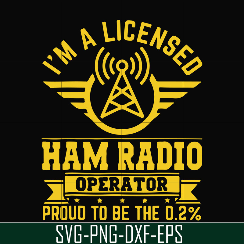 FN000546-I'm a licensed ham radio operator proud to be the 0,2% svg, png, dxf, eps file FN000546.jpg