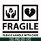FN000566-Fragile please handle with care svg, png, dxf, eps file FN000566.jpg