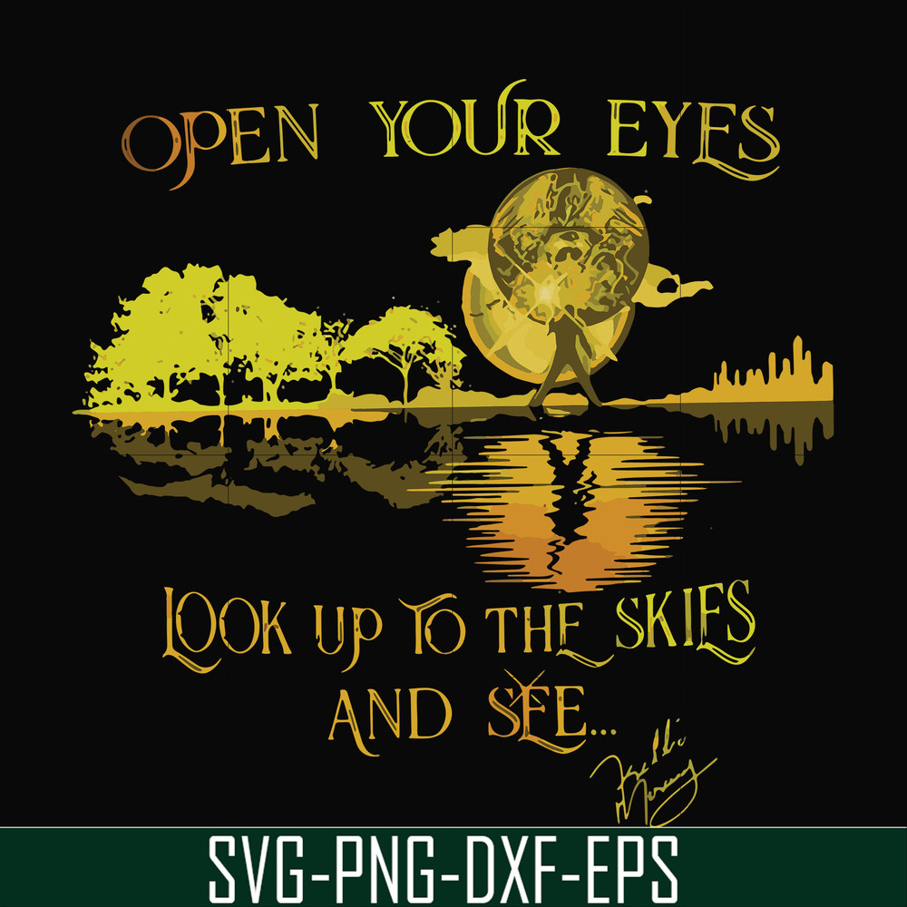 FN000656-Open your eyes look up to the skies and see svg, png, dxf, eps file FN000656.jpg