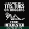 FN000731-If it hasn't got tits, tires or triggers I'm not interested svg, png, dxf, eps file FN000731.jpg