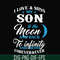 FN000743-I love & miss my son to the moon and back to infinity and beyond forever&ever svg, png, dxf, eps file FN000743.jpg