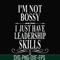 FN000789-I'm not bossy I just have leadership skills svg, png, dxf, eps file FN000789.jpg
