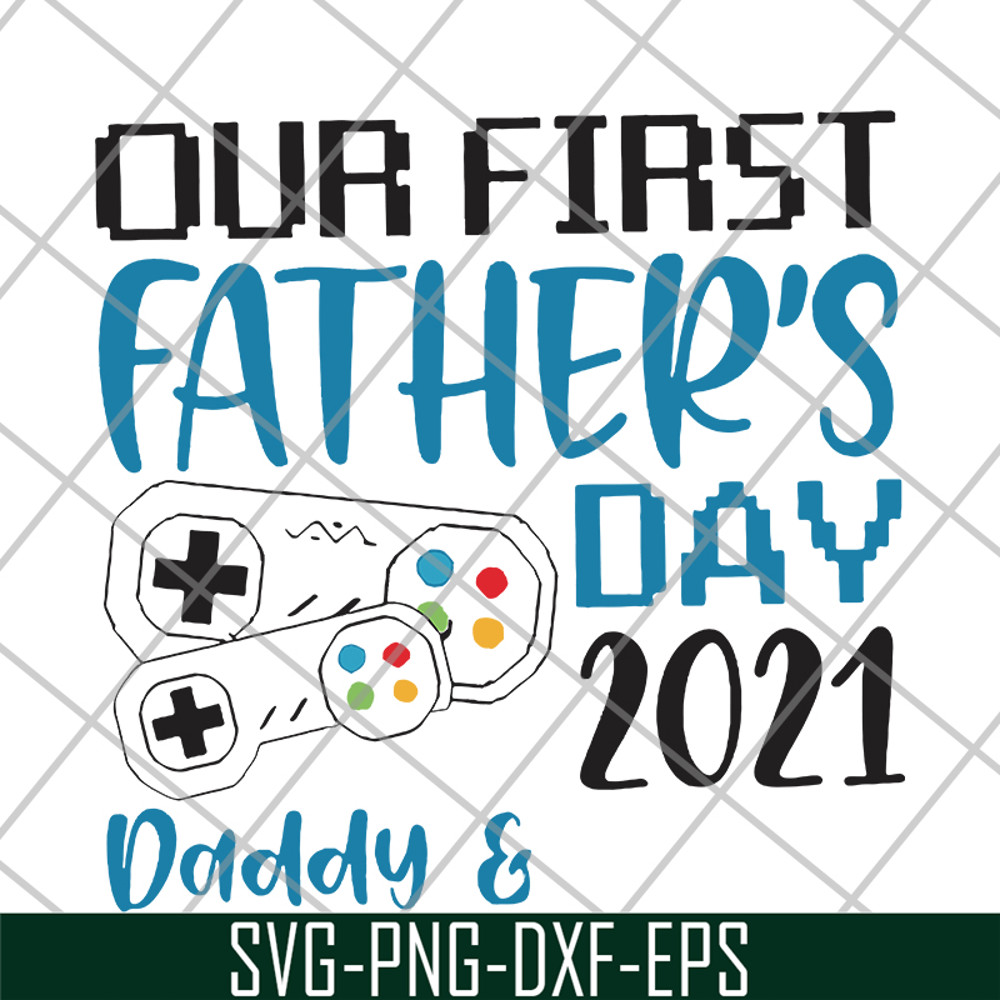 FTD26052111-our fisrt father's day svg, png, dxf, eps digital file FTD26052111.jpg