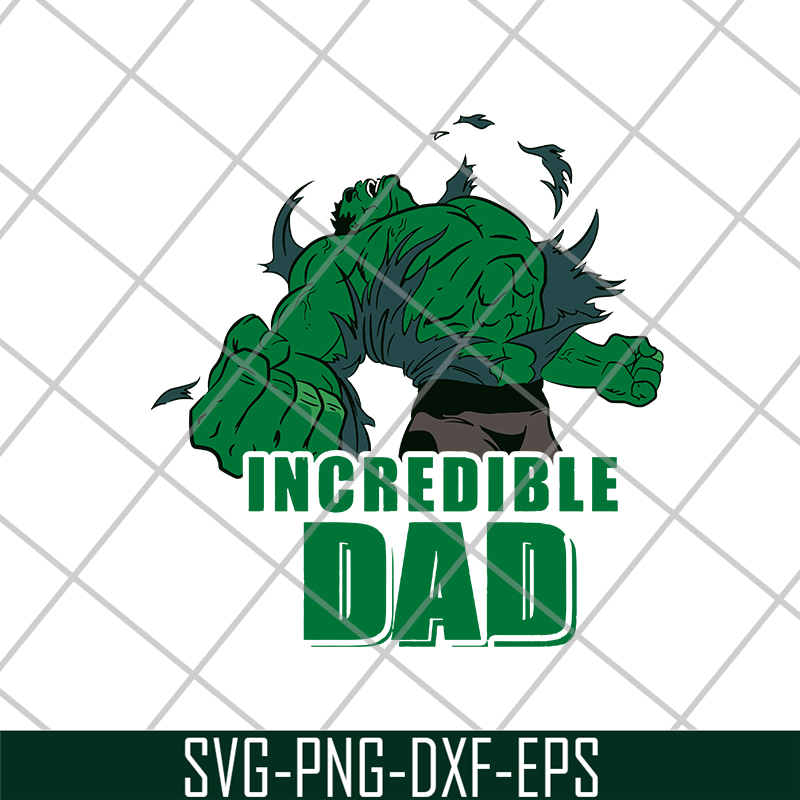FTD26052170-Incredible Dad svg, Hulk svg, png, dxf, eps digital file FTD26052170.jpg