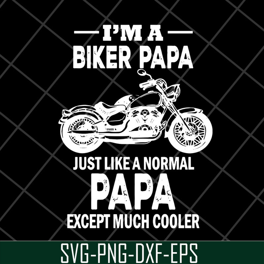 FTD28042111-I'm a biker papa svg, Fathers day svg, png, dxf, eps digital file FTD28042111.jpg