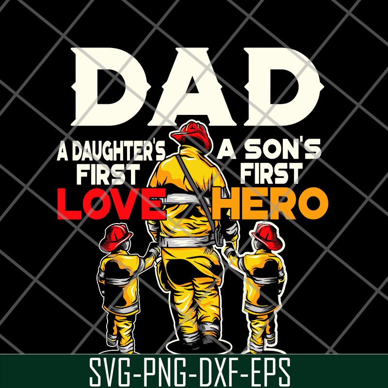 FTD28052105-Dad a daughter's a son's first first love hero svg, png, dxf, eps digital file FTD28052105.jpg