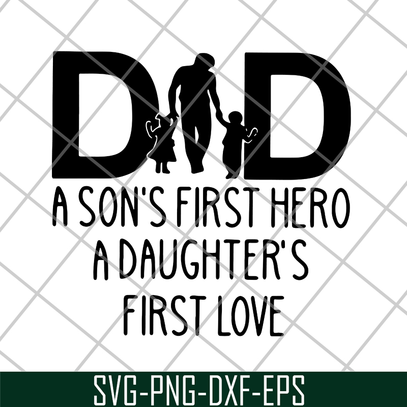 FTD28052111-Dad a son's first hero svg, png, dxf, eps digital file FTD28052111.jpg