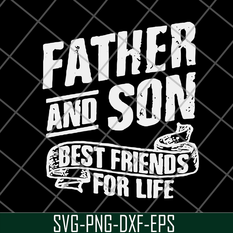 FTD29052109-Father and Son Best Friends For Life svg, png, dxf, eps digital file FTD29052109.jpg