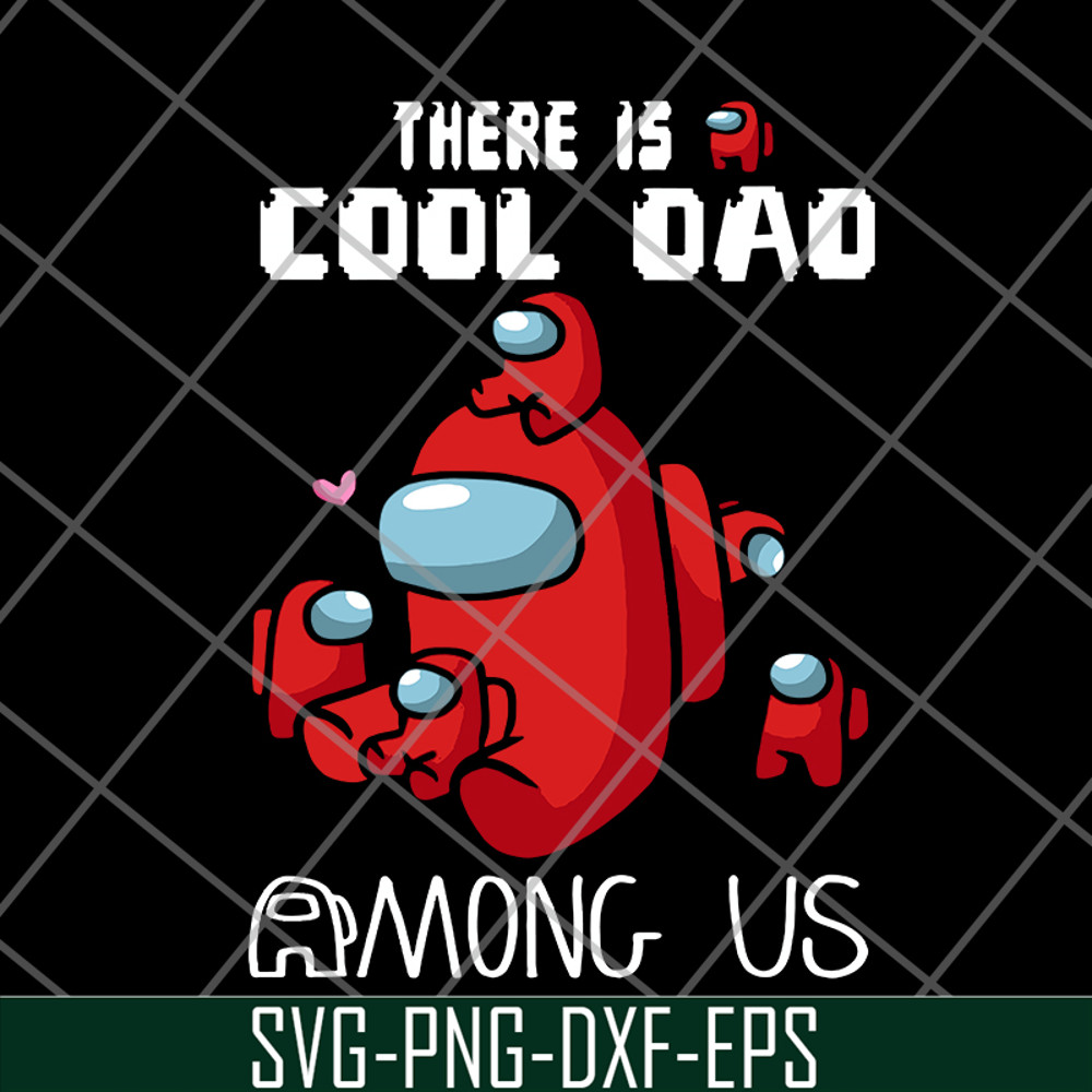 FTD29052124-There is cool dad among us svg, png, dxf, eps digital file FTD29052124.jpg