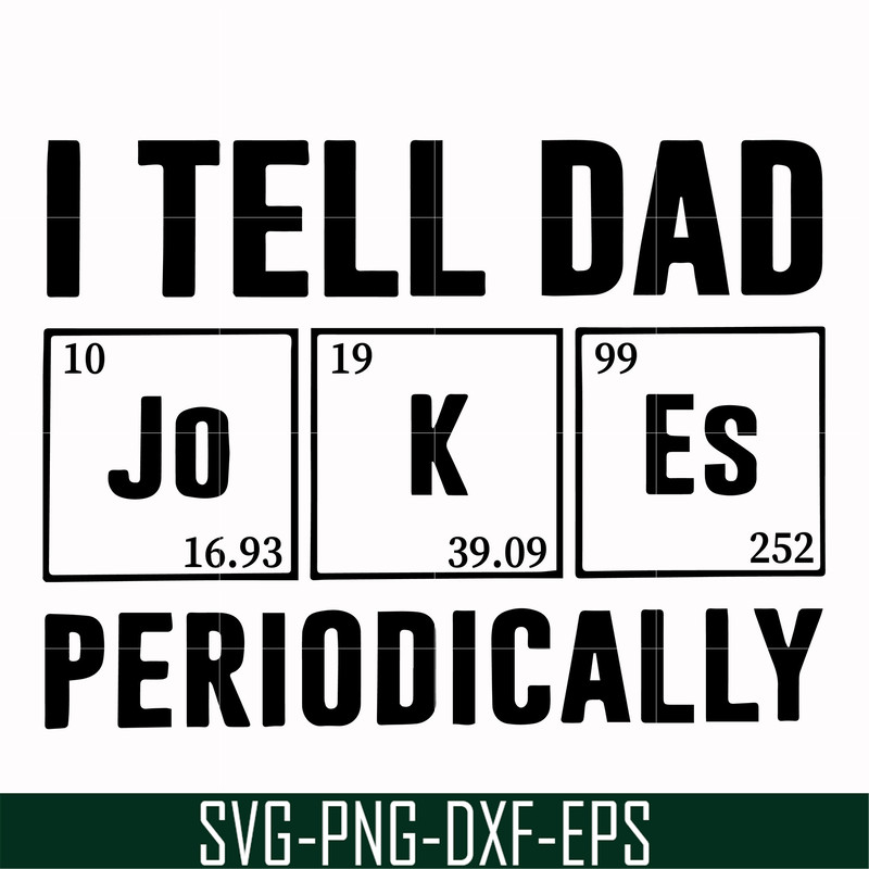 FTD32-I tell dad jokes periodically svg, png, dxf, eps, digital file FTD32.jpg