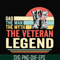FTD51-Dad the man, the myth, the veteran legend svg, png, dxf, eps, digital file FTD51.jpg