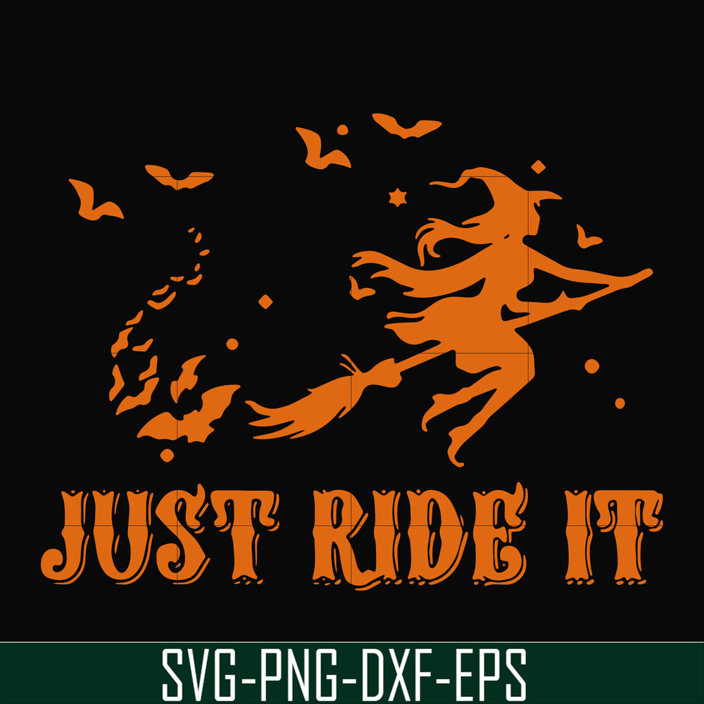 HLW0128-just ride it svg, png, dxf, eps digital file HLW0128.jpg
