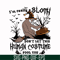 HLW0142-i am really sloth dont let this human costume fool you svg, png, dxf, eps digital file HLW0142.jpg