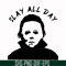 HLW0150-Slay all day svg, png, dxf, eps digital file HLW0150.jpg