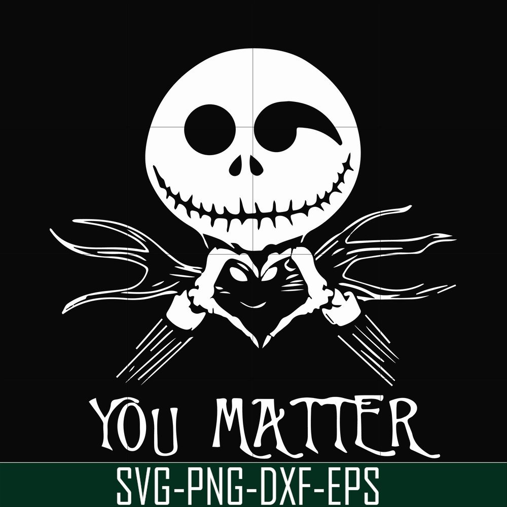 HLW2207207-Jack Skellington you matter svg, halloween svg, png, dxf, eps digital file HLW2207207.jpg