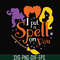 HLW23072013-I put a spell on you svg, halloween svg, png, dxf, eps digital file HLW2307213.jpg