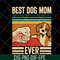 MTD03042119-Vintage Best Dog Mom Ever svg, Mother's day svg, eps, png, dxf digital file MTD03042119.jpg